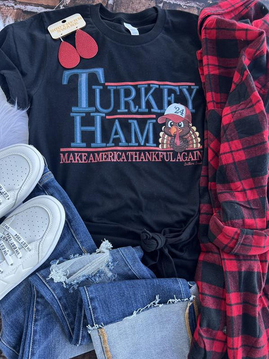 Turkey / Ham Make America Great Again Tee